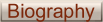 Biography
