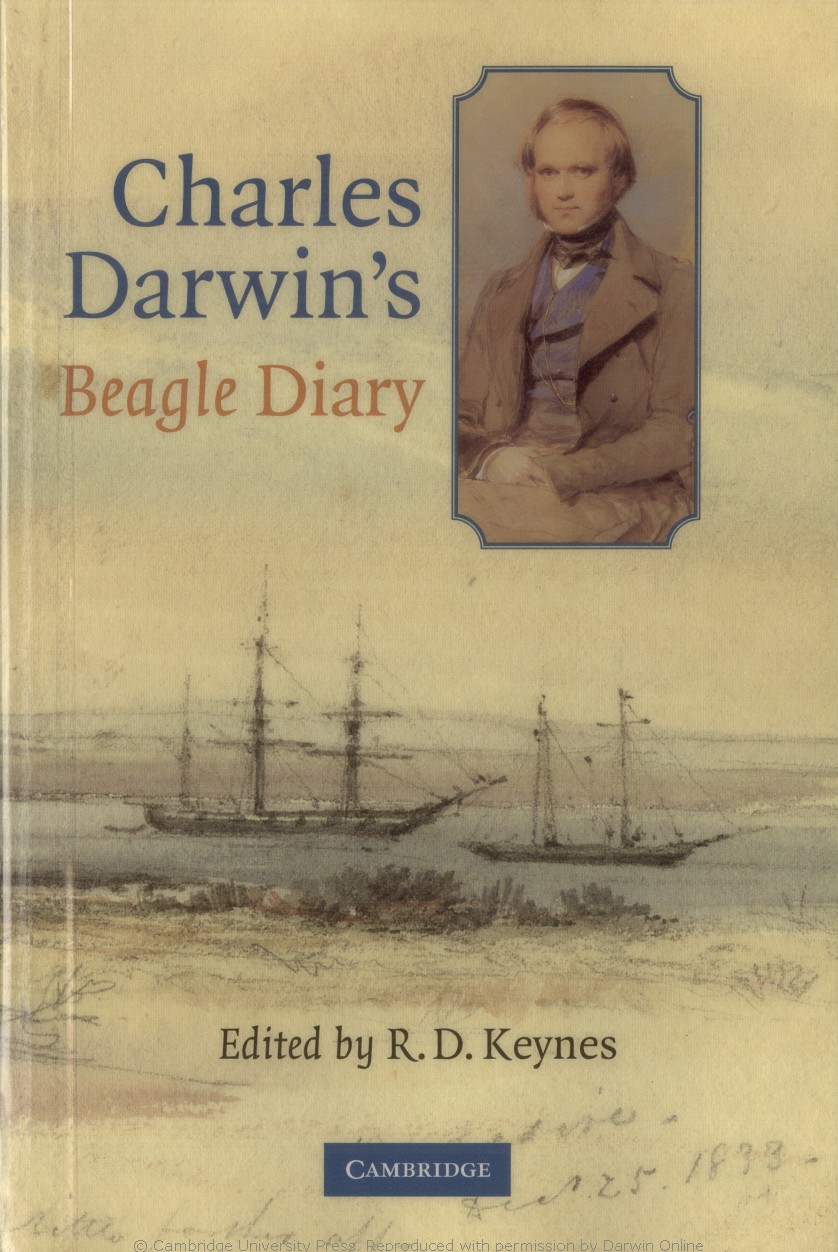 Keynes, R. D. ed. 2001. Charles Darwin's Beagle diary. Cambridge